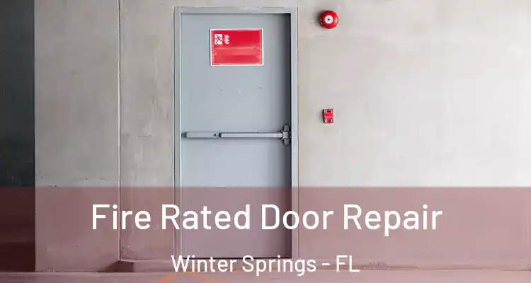  Fire Rated Door Repair Winter Springs - FL