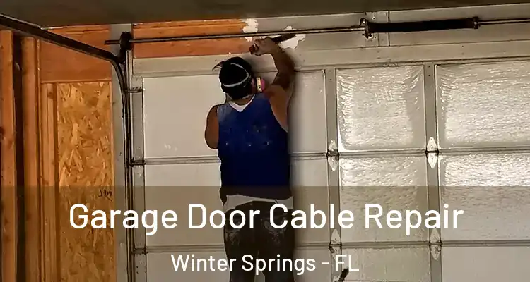  Garage Door Cable Repair Winter Springs - FL