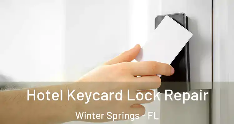  Hotel Keycard Lock Repair Winter Springs - FL