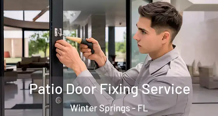  Patio Door Fixing Service Winter Springs - FL