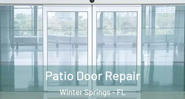  Patio Door Repair Winter Springs - FL