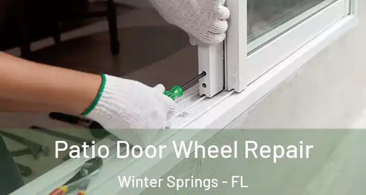  Patio Door Wheel Repair Winter Springs - FL