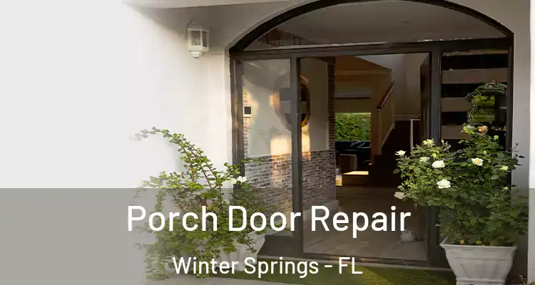  Porch Door Repair Winter Springs - FL