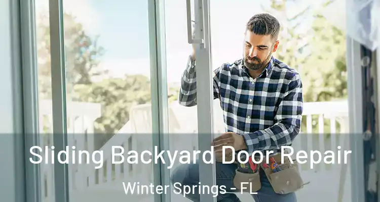  Sliding Backyard Door Repair Winter Springs - FL
