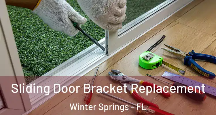  Sliding Door Bracket Replacement Winter Springs - FL