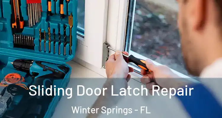  Sliding Door Latch Repair Winter Springs - FL