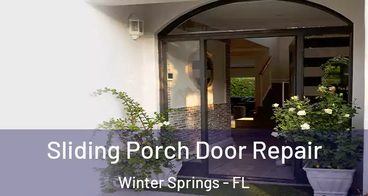  Sliding Porch Door Repair Winter Springs - FL